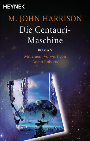 Die Centauri-Maschine von Harrison,  M. John, Linckens,  P.H., Martinière,  Stephan
