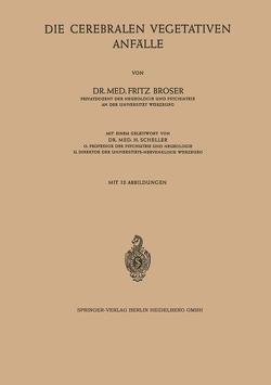 Die Cerebralen Vegetativen Anfälle von Broser,  Fritz, Scheller,  H.