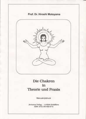 Die Chakren in Theorie und Praxis von Motoyama,  Hiroshi