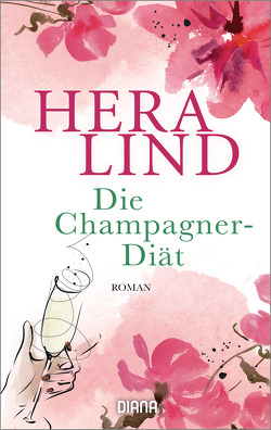 Die Champagner-Diät von Lind,  Hera