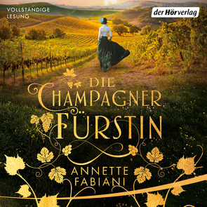 Die Champagnerfürstin von Fabiani,  Annette, Schroeder,  Susanne