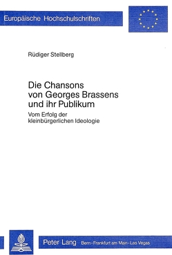 Die Chansons von Georges Brassens und ihr Publikum von Stellberg,  Rüdiger