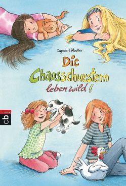 Die Chaosschwestern leben wild! von Harvey,  Franziska, Mueller,  Dagmar H.