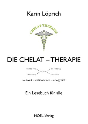 Die Chelat-Therapie von Löprich,  Karin