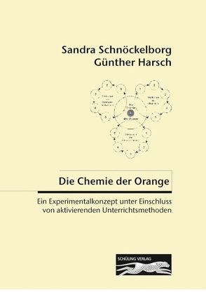Die Chemie der Orange von Harsch,  Guenther, Schnöckelborg,  Sandra