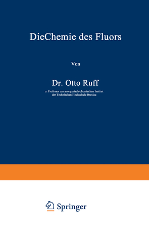 Die Chemie des Fluors von Ruff,  Otto