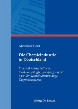 Die Chemieindustrie in Deutschland von Geist,  Alexander