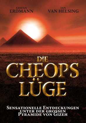 Die Cheops-Lüge von Erdmann,  Stefan, Helsing,  Jan van