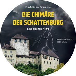 Die Chimäre der Schattenburg von Kilga,  Marlene, Natter,  Peter