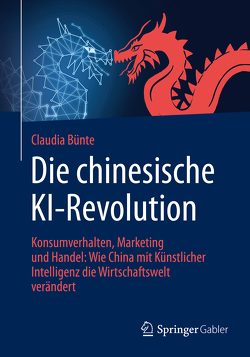 Die chinesische KI-Revolution von Bünte,  Claudia