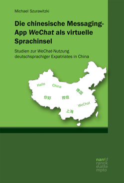 Die chinesische Messaging-App WeChat als virtuelle Sprachinsel von Szurawitzki,  Michael