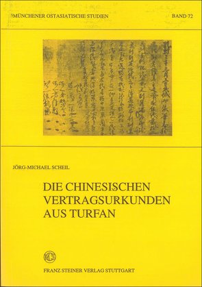 Die chinesischen Vertragsurkunden aus Turfan von Scheil,  Jörg-Michael