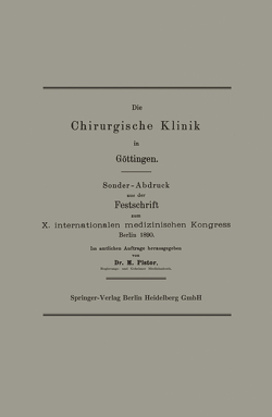 Die Chirurgische Klinik in Göttingen von Pistor,  Dr. M.