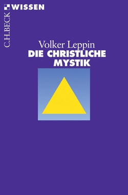 Die christliche Mystik von Leppin,  Volker