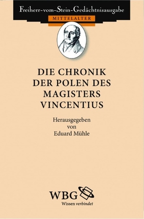 Die Chronik der Polen des Magisters Vincentius von Mühle,  Eduard