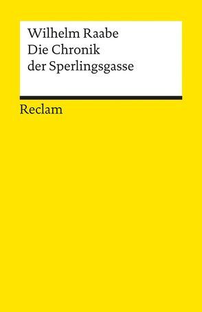Die Chronik der Sperlingsgasse von Koller,  Ulrike, Raabe,  Wilhelm