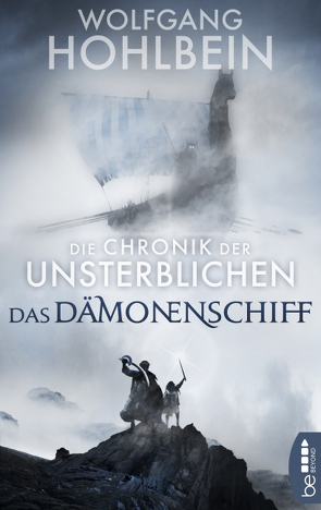 Die Chronik der Unsterblichen – Das Dämonenschiff von Hohlbein,  Wolfgang