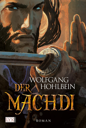 Die Chronik der Unsterblichen – Der Machdi von Hohlbein,  Wolfgang, Kummant,  Thomas von