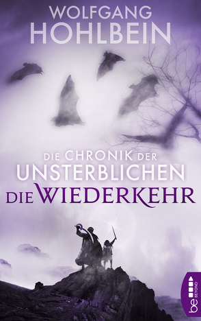 Die Chronik der Unsterblichen – Die Wiederkehr von Hohlbein,  Wolfgang
