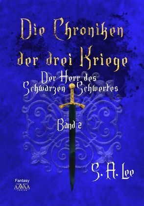 Die Chroniken der drei Kriege Band 2- Großdruck (1) von Lee,  S. A.