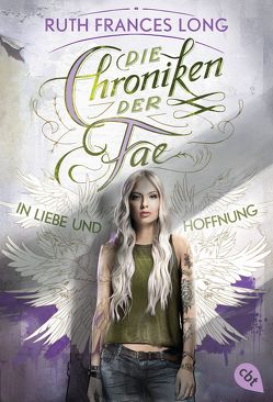 Die Chroniken der Fae – In Liebe und Hoffnung von Gerwig,  Karen, Long,  Ruth Frances