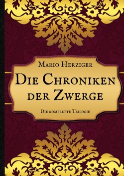 Die Chroniken der Zwerge von Herziger,  Mario