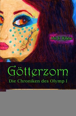 Die Chroniken des Olymp / Götterzorn von Kriese,  Iris S.