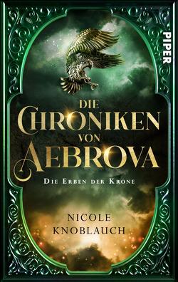 Die Chroniken von Aebrova – Die Erben der Krone von Knoblauch,  Nicole