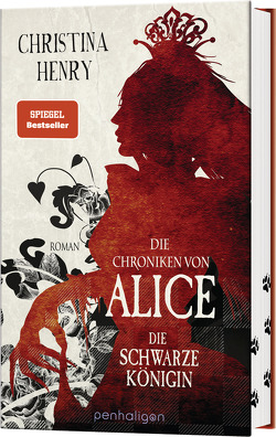 Die Chroniken von Alice – Die Schwarze Königin von Henry,  Christina, Zühlke,  Sigrun