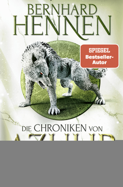 Die Chroniken von Azuhr – Der träumende Krieger von Hennen,  Bernhard