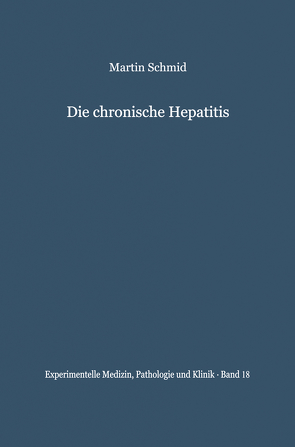 Die chronische Hepatitis von Schmid,  M.