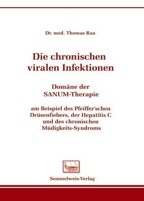 Die chronischen viralen Infektionen von Rau,  Thomas