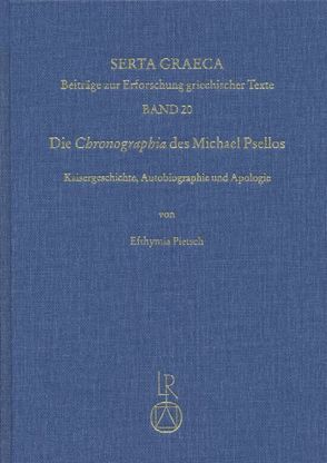 Die »Chronographia« des Michael Psellos von Pietsch,  Efthymia