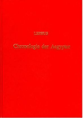 Die Chronologie der Ägypter von Lepsius,  Carl R