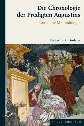 Die Chronologie der Predigten Augustins von Drobner,  Hubertus R.