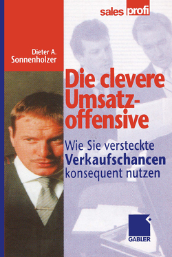 Die clevere Umsatzoffensive von Sonnenholzer,  Dieter A