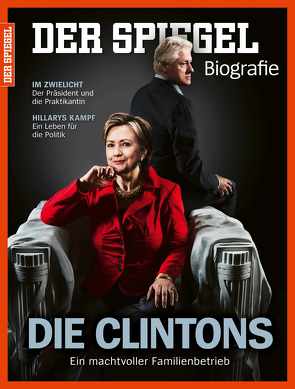 DIE CLINTONS von Rudolf Augstein (1923 – 2002), SPIEGEL-Verlag Rudolf Augstein GmbH & Co. KG