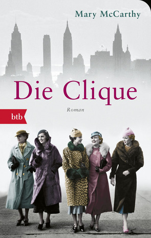 Die Clique von Bushnell,  Candace, McCarthy,  Mary, von Zedlitz,  Ursula