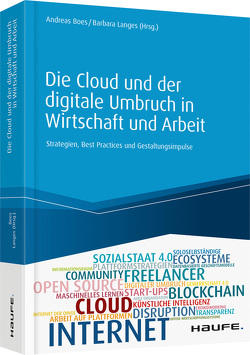 Die Cloud und der digitale Umbruch in Wirtschaft und Arbeit von Boes,  Andreas, Langes,  Barbara