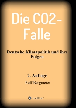 Die CO2-Falle von Bergmeier,  Rolf