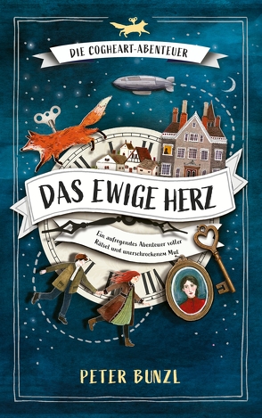 Die Cogheart-Abenteuer: Das ewige Herz von Bernhardt,  Christiane, Bunzl,  Peter, Fichtl,  Gisela