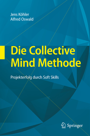 Die Collective Mind Methode von Köhler,  Jens, Oswald,  Alfred