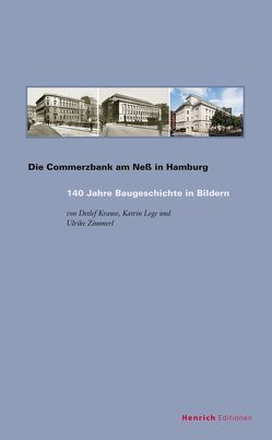 Die Commerzbank am Neß in Hamburg von Krause,  Detlef, Lege,  Katrin, Zimmerl,  Ulrike