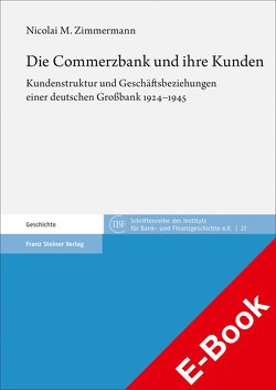 Die Commerzbank und ihre Kunden von Zimmermann,  Nicolai M.