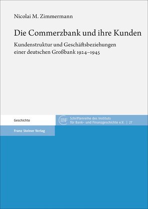 Die Commerzbank und ihre Kunden von Zimmermann,  Nicolai M.