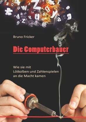 Die Computerbauer von Fricker,  Bruno