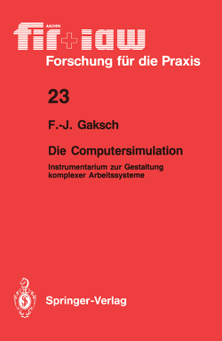 Die Computersimulation von Gaksch,  Franz-Josef