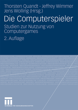 Die Computerspieler von Quandt,  Thorsten, Wimmer,  Jeffrey, Wolling,  Jens