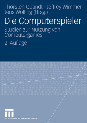 Die Computerspieler von Quandt,  Thorsten, Wimmer,  Jeffrey, Wolling,  Jens