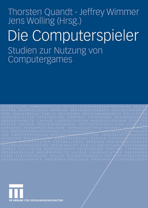 Die Computerspieler von Quandt,  Thorsten, Wimmer,  Jeffrey, Wolling,  Jens